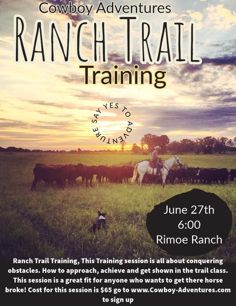 May 27th Ranch Trail