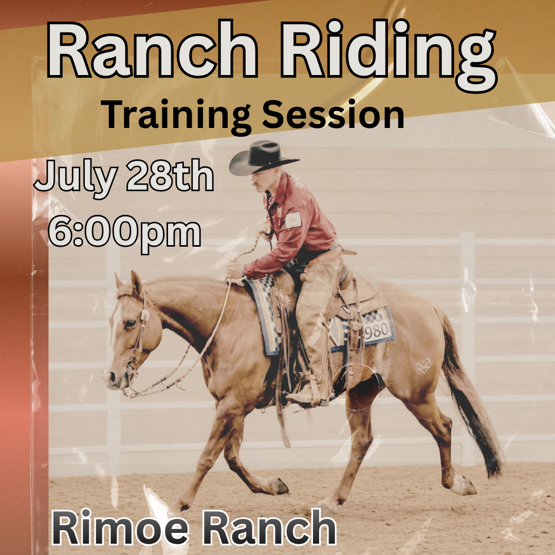 July 28th Ranch Riding - 6pm Tuesday