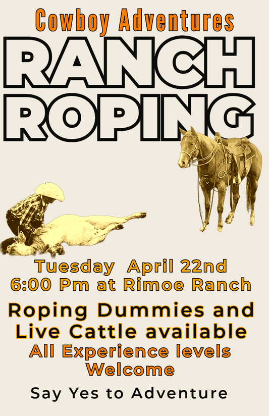 April 22nd Ranch Roping - 6pm