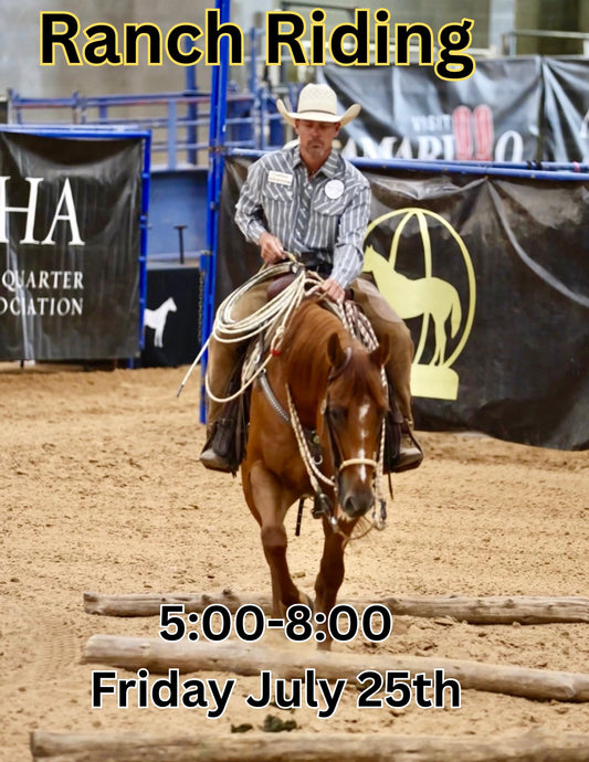 Ranch Horse Academy Ranch Riding - 5pm Fri July 25 Highview Ranch