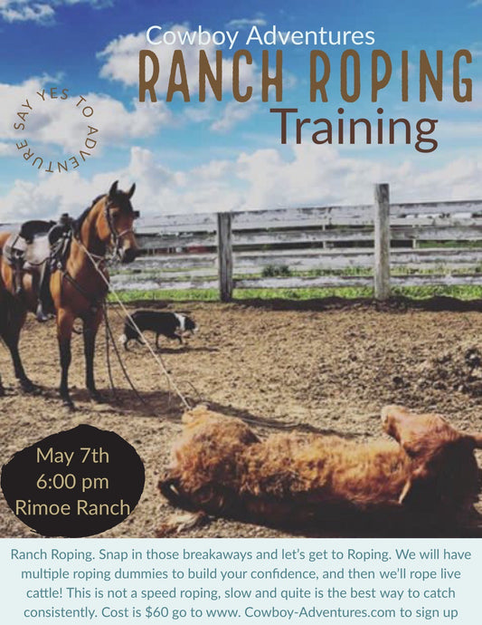 May 7th Ranch Roping - 6pm