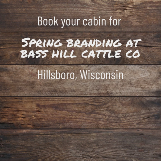 Book a cabin for Spring Branding May 25 & 26